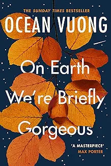 Ocean Vuong On Earth We're Briefly Gorgeous /anglais |  Ocean Vuong  | Kharidobechobooks