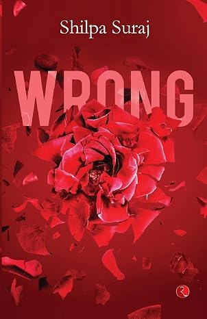 Wrong |  Shilpa Suraj |  Kharidobechobooks