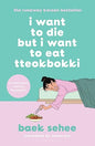 I want to die but i want to eat tteokbokki |  Baek Sehee | Kharidobechobooks