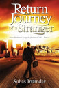 Return Journey of a Stranger: Some Incidents Change the Journey of Life … Forever |  Suhas Inamdar  | Kharidobechobooks