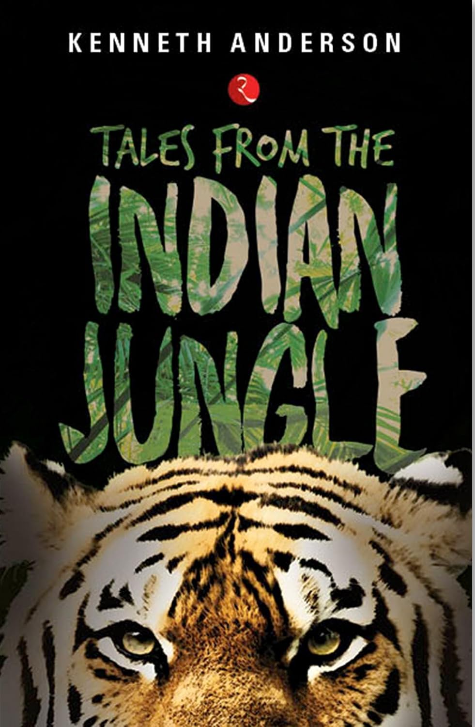Tales from the Indian Jungle | Anderson Kenneth | KharidobechoBooks