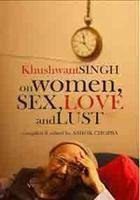 Khushwant Singh on Women Sex, Love and Lust | Khushwant Singh & Ashok Chopra  | Kharidobechobooks