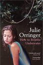 How to Breathe Under Water : Stories | Julie Orringer |  Kharidobechobooks