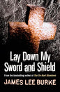 Lay Down My Sword and Shield  | James Lee Burke |  Kharidobechobooks
