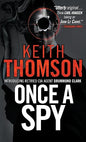 Once A Spy: A Novel (Drummond and Clark Series) |  Keith Thomson |  Kharidobechobooks