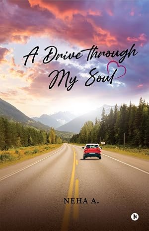 A Drive through My Soul | Neha A |  Kharidobechobooks