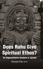 Does Rahu Give Spiritual Ethos ?: An Argumentative Analysis in Jyotish | Ranjan Pal | Kharidobechobooks