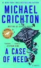 A Case of Need: A Suspense Thriller |  Michael Crichton  | Kharidobechobooks