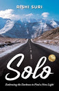 #Solo - Embracing the Darkness to Find a New Light  |  Rishi Suri  |  Kharidobechobooks