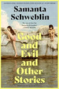 Good and Evil and Other Stories | Schweblin  Samanta  & McDowell  Megan |  Kharidobechobooks