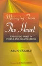 Managing from the Heart | Arun Wakhlu | KharidobechoBooks