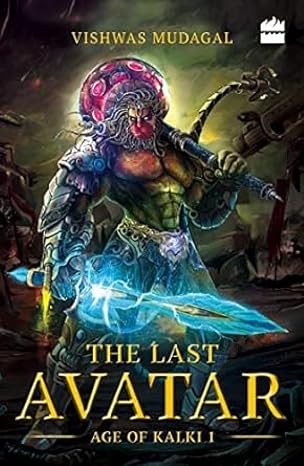 The Last Avatar (Age of Kalki #1) | Vishwas Mudagal  | Kharidobechobooks