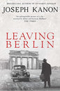 Leaving Berlin | Joseph Kanon |  Kharidobechobooks