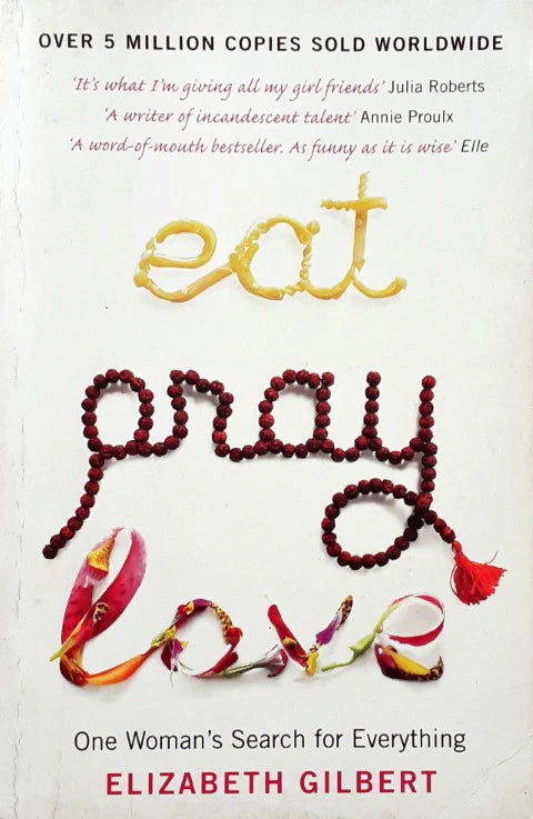 Eat Pray Love | Elizabeth Gilbert