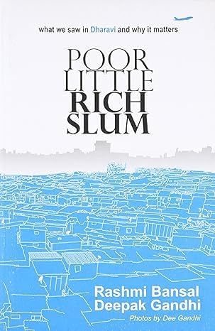 Poor Little Rich Slum  |  Dee Bansal &  Deepak  Gandhi | Kharidobechobooks