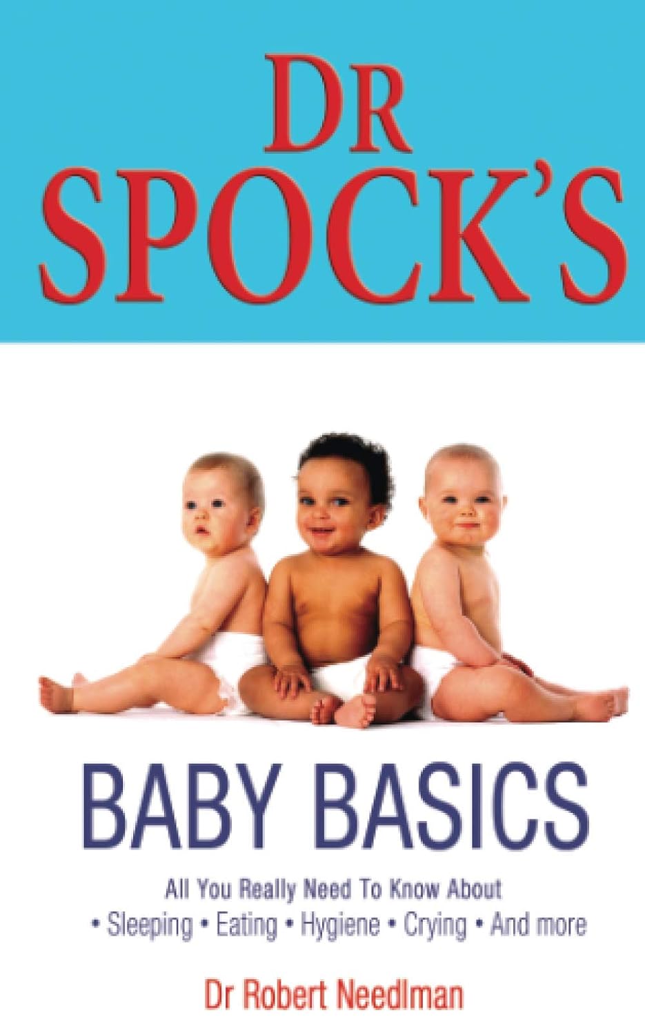 Dr. Spock's Baby Basics | Robert Needlman | kharidobechobooks