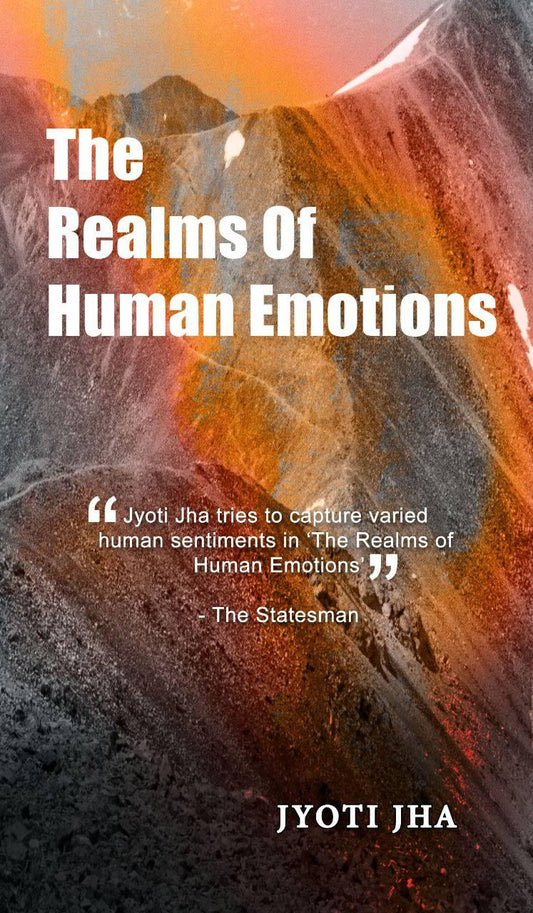 The Realms of Human Emotions  | Jyoti Jha | Kharidobechobook