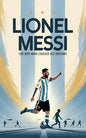 Lionel Messi: The Boy Who Chased His Dreams: Soccer Book for Kids 6-8, 8-12, Gifts for Boys, Story About Soccer Player Ball Striker Legend | Sebastian Gomez |  Kharidobechobooks