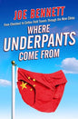 Where Underpants Come From  |  Joe Bennett  |  Kharidobechobooks