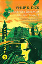 Do Androids Dream Of Electric Sheep?: The inspiration behind Blade Runner and Blade Runner 2049 (S.F. Masterworks) |  Philip K Dick | Kharidobechobooks