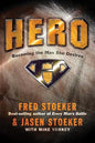 Hero: Becoming the Man She Desires | Fred Stoeker  & Jasen Stoeker  & Mike Yorkey |  Kharidobechobooks