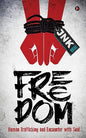 FREEDOM : Human Trafficking and Encounter with Soul  |  JNK  | Kharidobechobooks