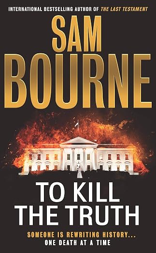 To Kill the Truth | Sam Bourne |  Kharidobechobooks