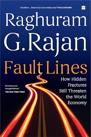 Fault Lines: How Hidden Fractures Still Threaten the World Economy | Raghuram G. Rajan | Kharidobechobooks
