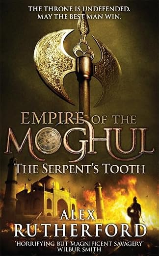 Empire of the Moghul: The Serpent's Tooth | Alex Rutherford  | Kharidobechobooks