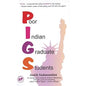 PIGS: Poor Indian Graduate Students  |  Anish Sadanandan  |  Kharidobechobooks