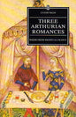 Three Arthurian Romances: Poems from Medieval France : Caradoc, the Knight With the Sword, the Perilous Graveyard (Everyman's Library) |  Ross Gilbert Arthur |  Kharidobechobooks