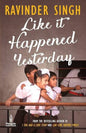 Like It Happened Yesterday | Ravinder Singh | Kharidobechobooks