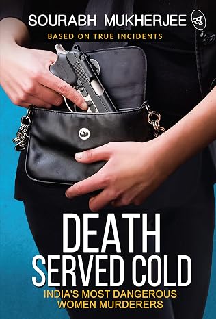 Death Served Cold |  Sourabh Mukherjee | Kharidobechobooks
