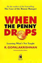 When the Penny Drops: Learning What?s Not Taught |  R. Gopalakrishnan |  Kharidobechobooks