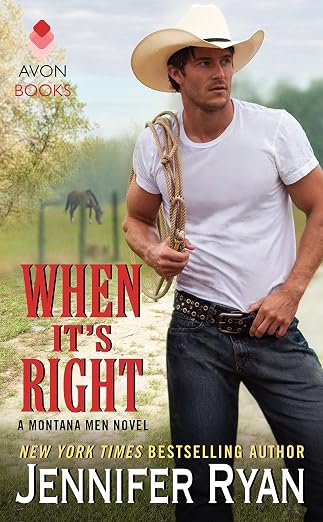 When It's Right: A Montana Men Novel | Jennifer Ryan | Kharidobechobooks
