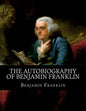 The Autobiography of Benjamin Franklin | Benjamin Franklin | KharidobechoBooks