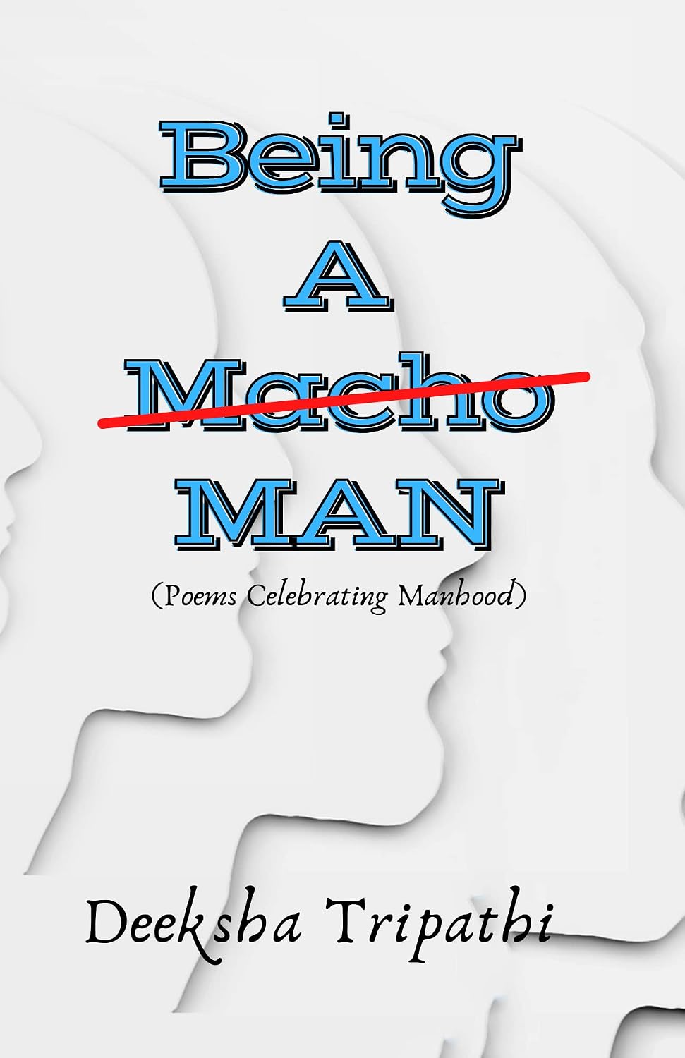 Being a Macho Man | Deeksha Tripathi | KharidobechoBooks