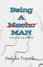 Being a Macho Man | Deeksha Tripathi | KharidobechoBooks