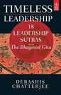 Timeless Leadership: 18 Leadership Sutras from the Bhagvad Gita | Debashis Chatterjee | Kharidobechobooks