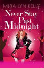 Never Stay Past Midnight | Mira Lyn Kelly | KharidobechoBooks