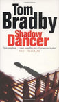Shadow Dancer | Tom Bradby |  Kharidobechobooks