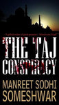 The Taj Conspiracy | Manreet Sodhi Someshwar | kharidobechobooks