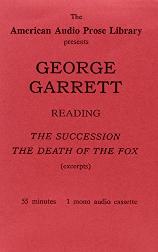 George Garrett Reads Excerpts From Death Of The Fox And The Succession | George Garrett  |  Kharidobechobooks