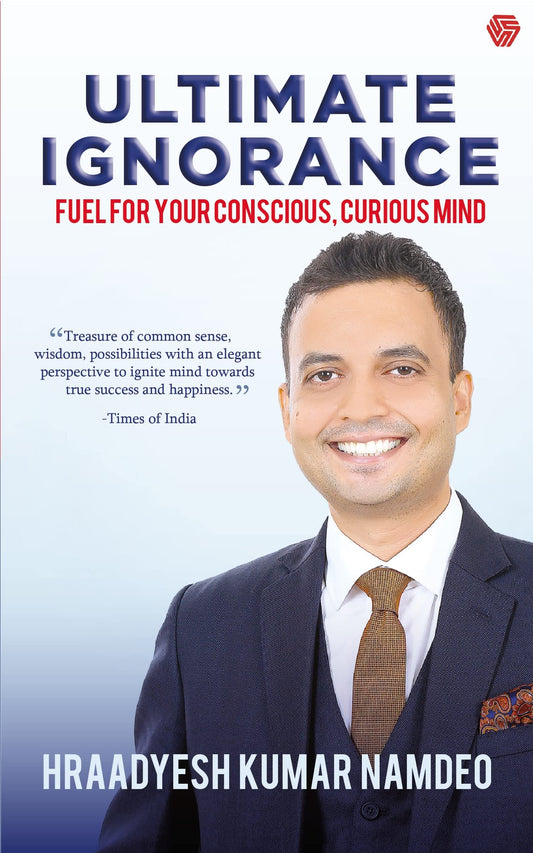 Ultimate Ignorance  | Hraadyesh Kumar Namdeo | Kharidobechobooks