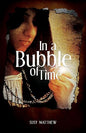 In A Bubble Of Time |  Susy Matthew  | Kharidobechobooks