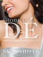 Snapshots  |  Shobhaa De | Kharidobechobooks