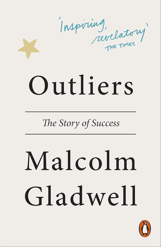 Outliers : The Story of Success |  Malcolm Gladwell