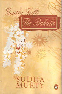 Gently Falls The Bakula  | Sudha Murty |Kharidobechobooks