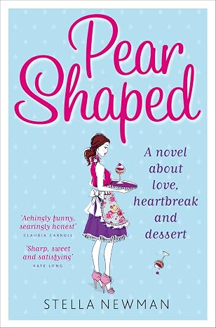 Pear Shaped: An wonderful heart-warming and laugh-out-loud feel good romantic comedy |  Stella Newman | Kharidobechobooks