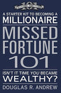 Missed Fortune 101 |  Douglas R. Andrew  |  Kharidobechobooks